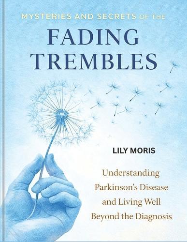 Mysteries and Secrets of the Fading Trembles