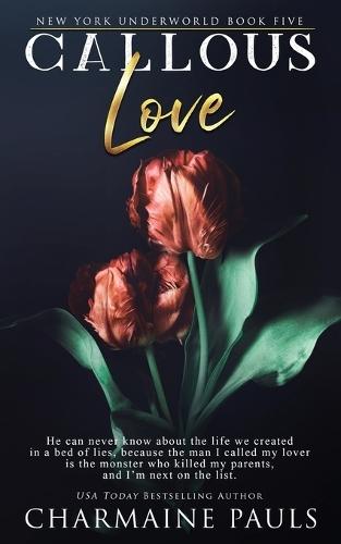 Callous Love: A Dark Mafia Romance
