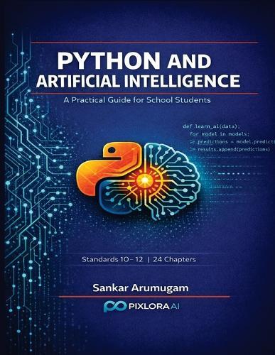 Python and Artificial Intelligence: A Practical Guide for School Students