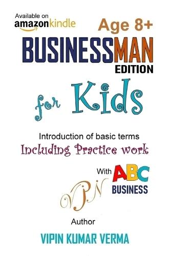Businessman Edition for Kids: Become a Money Master! A Fun Guide to Finance, Accounting, and Entrepreneurship