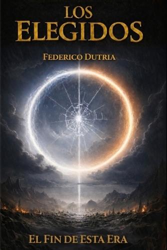 Los elegidos: El fin de esta era