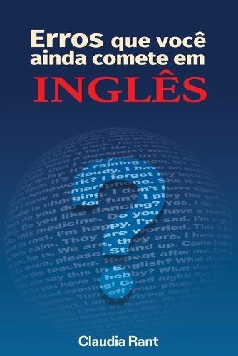 Erros Que Você Ainda Comete Em Inglês