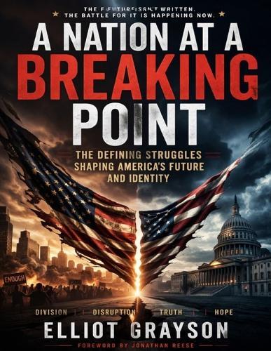 A nation at a breaking point: The defining struggles shaping america's future and identity