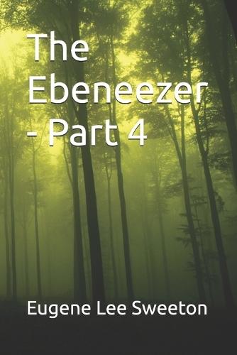 The Ebeneezer - Part 4
