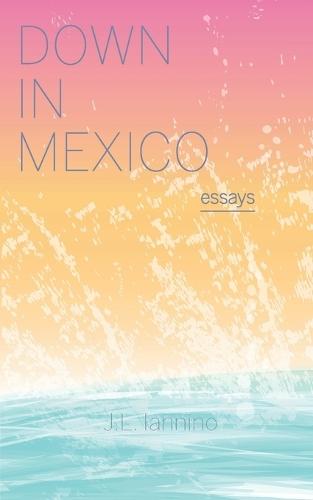 Down in Mexico