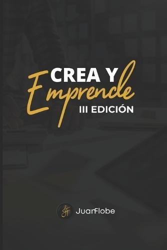 Crea y Emprende: Emprender más allá