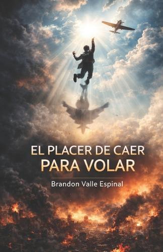 El placer de caer para volar