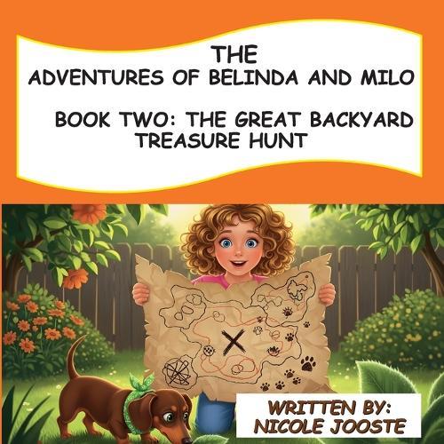 The Adventures of Belinda and Milo: Book 2 - The Great Backyard Treasure Hunt
