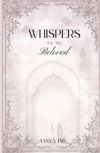 Whispers To My Beloved