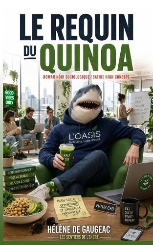 Le Requin Du Quinoa
