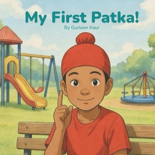 My First Patka!: A Story of Pride and Identity
