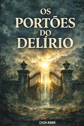 Os Portões do Delírio