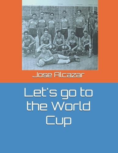 Let's go to the World Cup