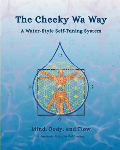 The Cheeky Wa Way: A Water-Style Self-Tuning System