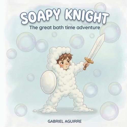 Soapy Knight: The Great Bath Time Adventure
