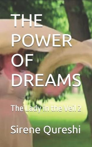 The Power of Dreams: The Lady in the Veil 2