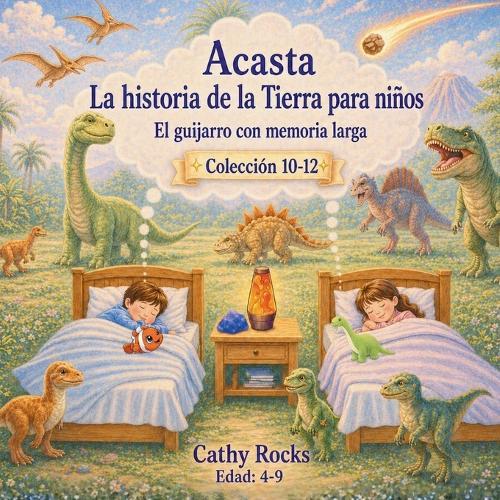 Acasta - Historia de la Tierra para niños: Trilogía 4 - Libros 10-12