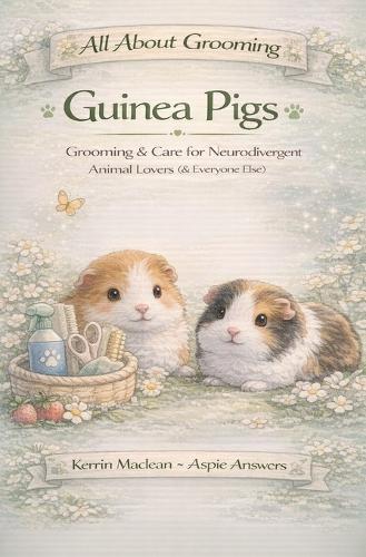 All About Grooming Guinea Pig: A Complete Care Guide for Happy, Healthy Piggies