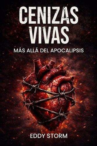 Cenizas Vivas: Más allá del Apocalipsis