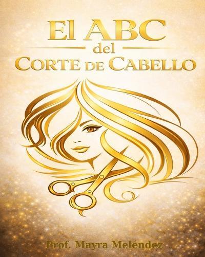El ABC del corte de cabello: Guia esencial para el corte de cabello