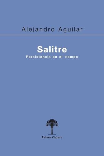 Salitre: Persistencia en el tiempo