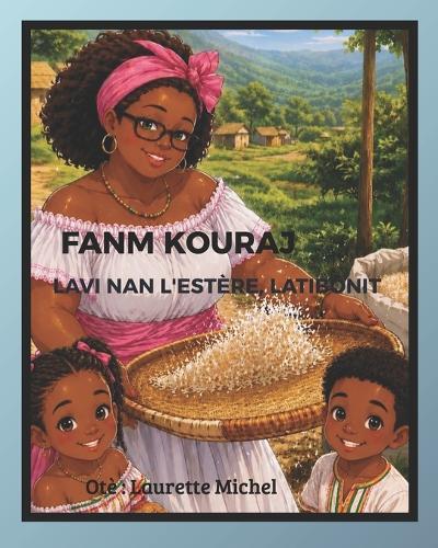 Fanm Kouraj: Lavi nan L'Estère, Latibonit