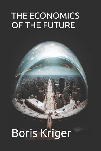 The Economics of the Future