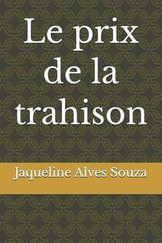 Le prix de la trahison