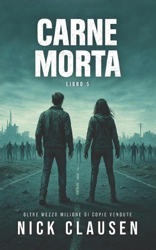 Carne morta 5: Un thriller zombie