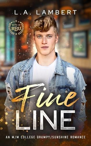Fine Line: An M/M College Grumpy/Sunshine Romance