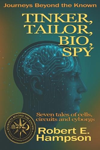 Tinker, Tailor, Bio, Spy: Illustrated Edition