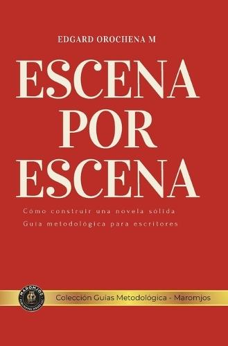 Escena Por Escena: Guía Metodológica