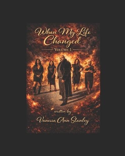 When My Life Changed: Volume One