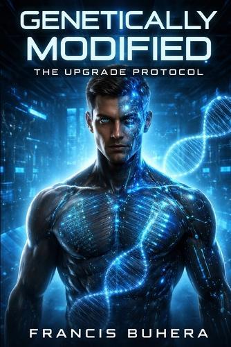 Genetically Modified: The Upgrade Protocol