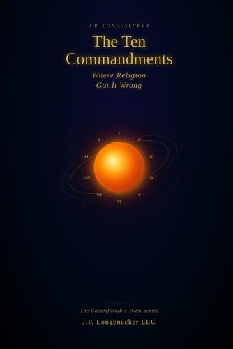 The Ten Commandments: Where religion got it wrong