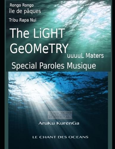 The Light Geometry, uuuuL Maters: Rongo Rongo, special concert, paroles des chansons