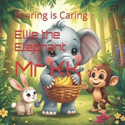 Ellie the Elephant: Sharing is Caring