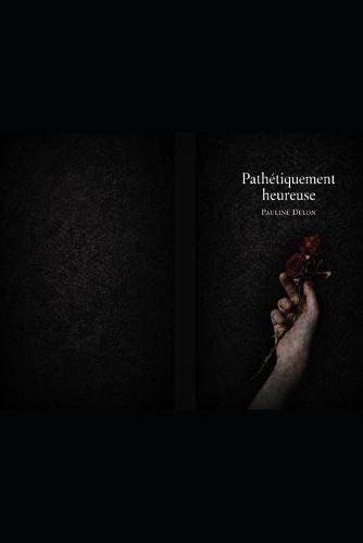 Pathétiquement heureuse