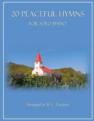 20 Peaceful Hymns for Solo Piano