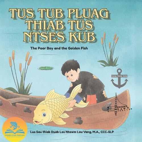 Tus Tub Pluag thiab tus Ntses Kub (white Hmong version)