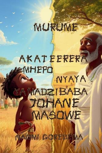Murume Akateerera Mhepo Nyaya yaMadzibaba Johane Masowe: Murume Akateerera Mhepo Nyaya yaMadzibaba Johane Masowe