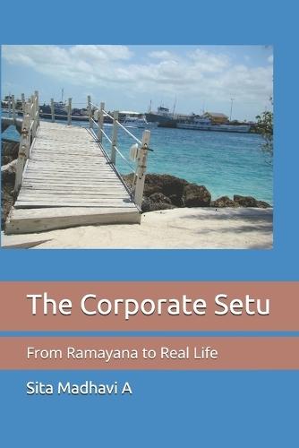 The Corporate Setu: From Ramayana to Real Life
