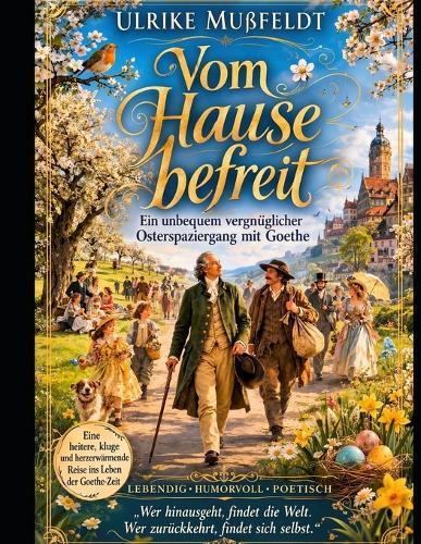 Vom Hause befreit