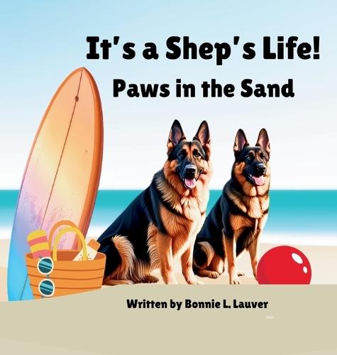 It's a Shep's Life: Paws in the Sand