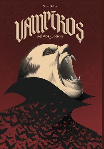 Vampiros: Relatos Goticos