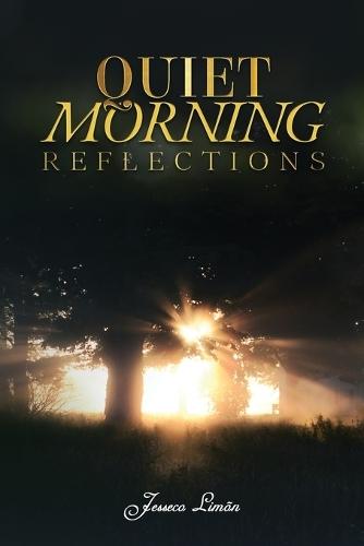 Quiet Morning Reflections