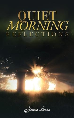 Quiet Morning Reflections