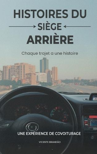 Histoires depuis la banquette arrière