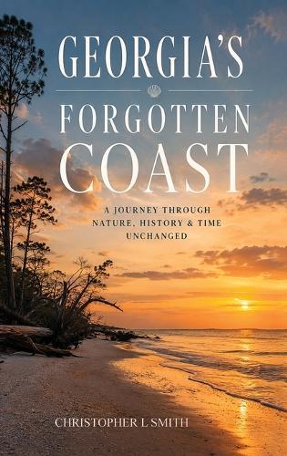 Georgia's Forgotten Coast