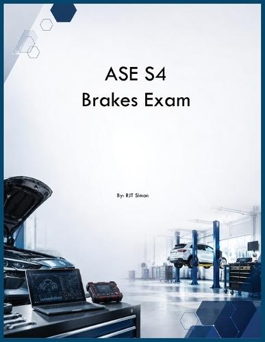 ASE S4 Brakes Exam
